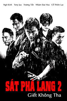 Sát Phá Lang 2: Giết Không Tha