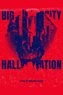 BIG CITY HALLUCINATION