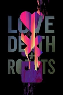 Poster da série Love, Death & Robots