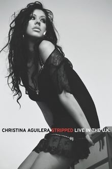 Poster do filme Christina Aguilera: Stripped - Live in the U.K.