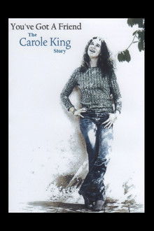 You've Got A Friend: The Carole King Story