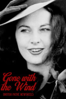 British Pathé Newsreels: Gone with the Wind