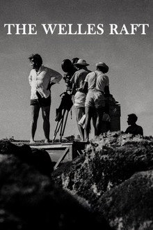 The Welles Raft
