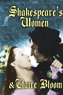 Shakespeare's Women and Claire Bloom