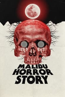 Poster do filme Malibu Horror Story