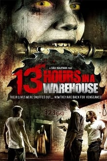 Poster do filme 13 Horas em um Armazém