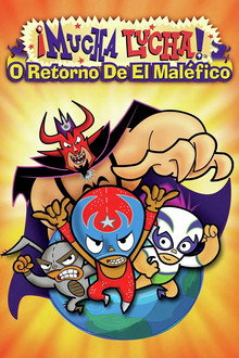 Mucha Lucha! O Retorno De El Maléfico