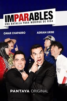 Poster do filme Imparables Una Batalla Para Morirse de Risa