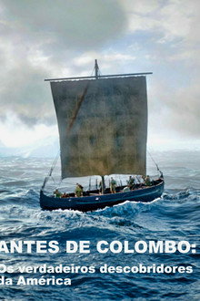 First Before Columbus - The True Discoverers of America