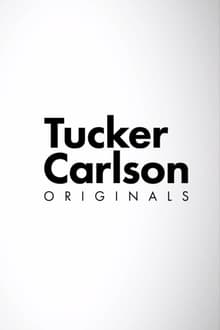 Tucker Carlson Originals tv show poster