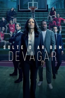 Poster da série Solte o Ar Bem Devagar