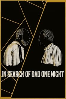 Poster do filme In Search of Dad One Night