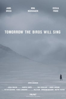 Poster do filme Tomorrow the Birds Will Sing