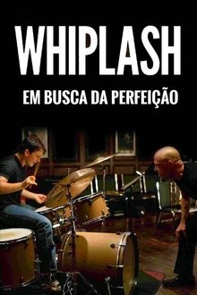 Whiplash – Em Busca da Perfeição Torrent (2014) Dual Áudio / Dublado BluRay 1080p – Download