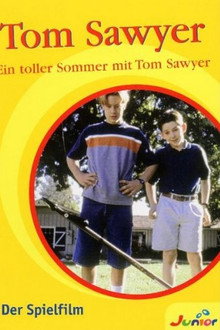 Ein toller Sommer mit Tom Sawyer