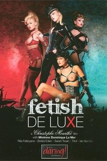 Fetish De Luxe