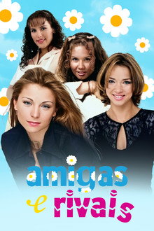 Amigas e Rivais