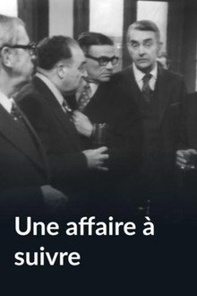 Une affaire à suivre