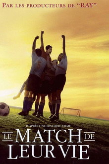 Le match de leur vie