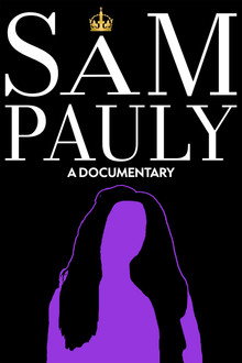 Sam Pauly: A Documentary