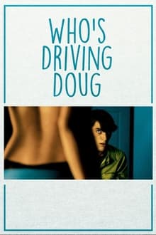 Poster do filme Who's Driving Doug
