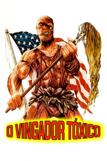 Poster do filme O Vingador Tóxico