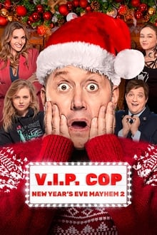 Poster do filme V.I.P. Cop. New Year's Eve Mayhem 2
