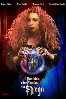 Il bambino, i due furfanti e la strega