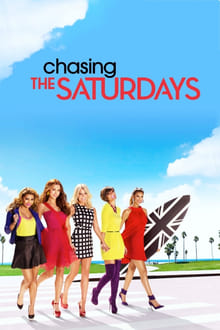 Poster da série Chasing The Saturdays