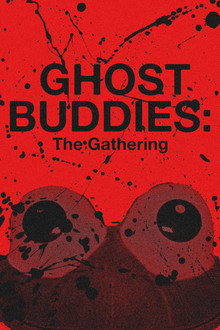 Ghost Buddies: The Gathering