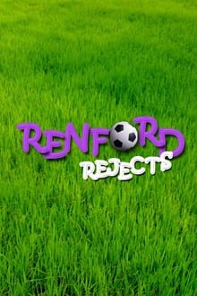 Renford Rejects tv show poster