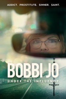Bobbi Jo: Under the Influence Bobbi Jo: Under the Influence
