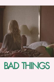 Poster do filme Bad Things