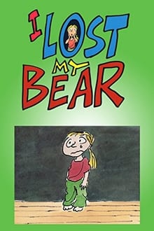 Poster do filme I Lost My Bear