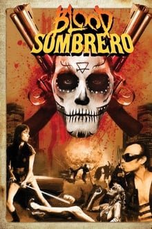 Blood Sombrero movie poster