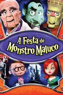 Poster do filme A Festa do Monstro Maluco