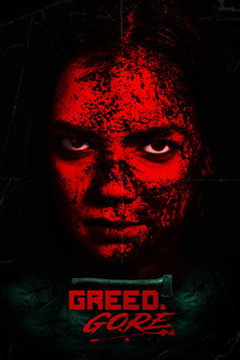 Greed & Gore