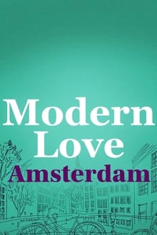 Modern Love Amsterdam 1° Temporada Completa
