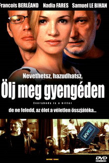 Ölj meg gyengéden