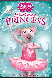 Angelina Ballerina: Ballerina Princess