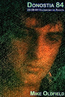 Mike Oldfield - Live in San Sebastian