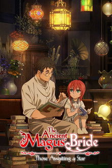 The Ancient Magus' Bride: Those Awaiting a Star