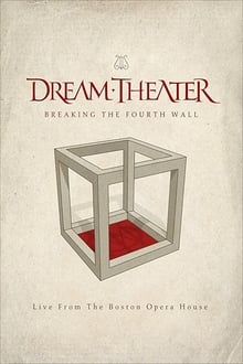 Dream Theater : Breaking The Fourth Wall (2014)