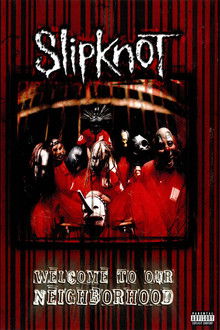 Slipknot: Welcome to our Neighborhood