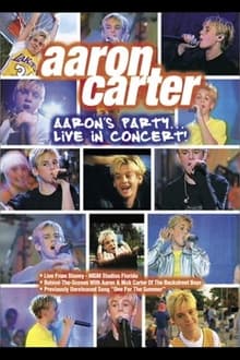 Poster do filme Aaron Carter: Aaron's Party... Live in Concert!