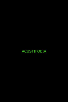 Acustifobia