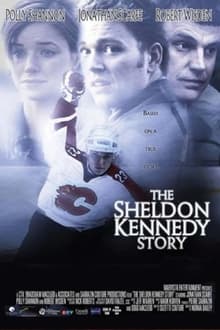 Poster do filme The Sheldon Kennedy Story