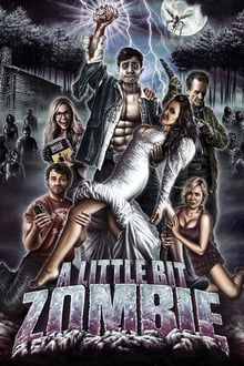 Poster do filme A Little Bit Zombie