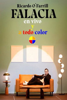 Ricardo O’Farrill: FALACIA en vivo y a todo color