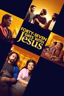 Poster do filme Forty-Seven Days with Jesus